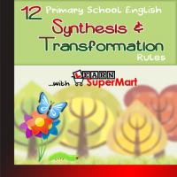 12 Primary School English Synthesis & Transformation Rules